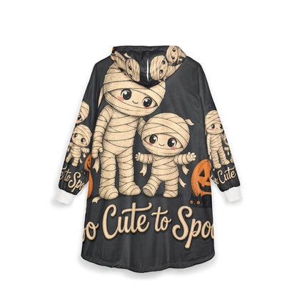 Mummy Family Hooded Blanket - "Too Cute to Spook" Halloween Cozy Throw